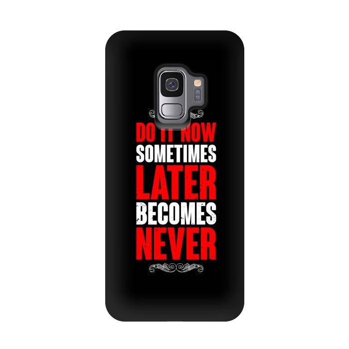 Galaxy S9 StrongFit do it now sometimes by TMSarts