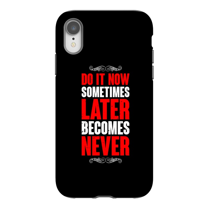 iPhone Xr StrongFit do it now sometimes by TMSarts