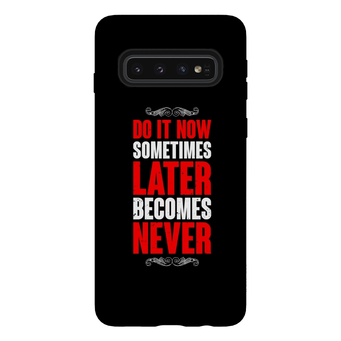 Galaxy S10 StrongFit do it now sometimes by TMSarts