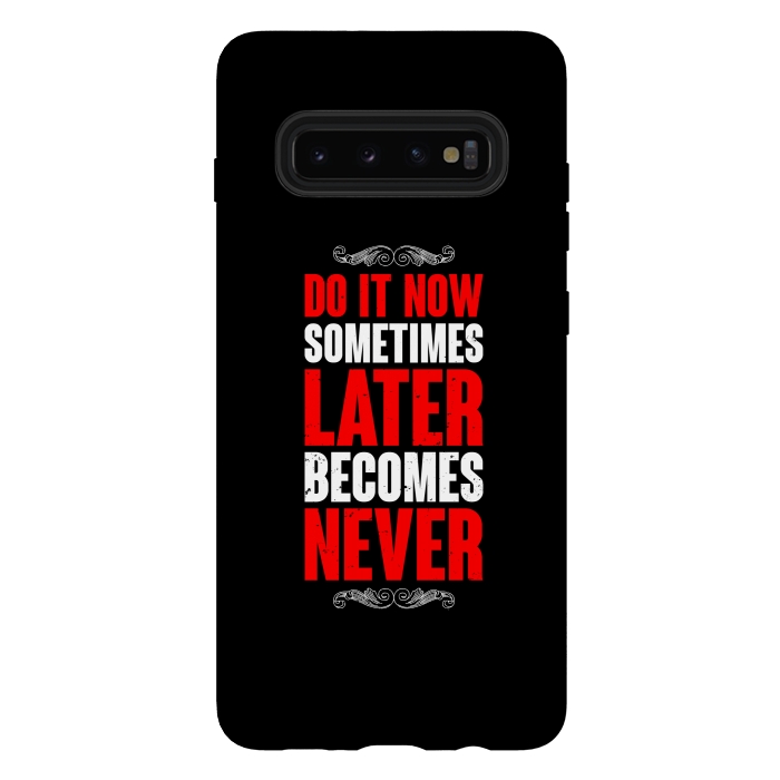 Galaxy S10 plus StrongFit do it now sometimes by TMSarts