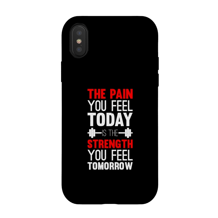 iPhone Xs / X StrongFit the pain you feel today  by TMSarts