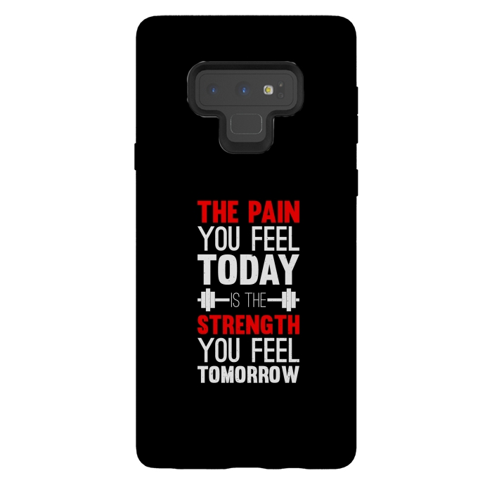 Galaxy Note 9 StrongFit the pain you feel today  by TMSarts