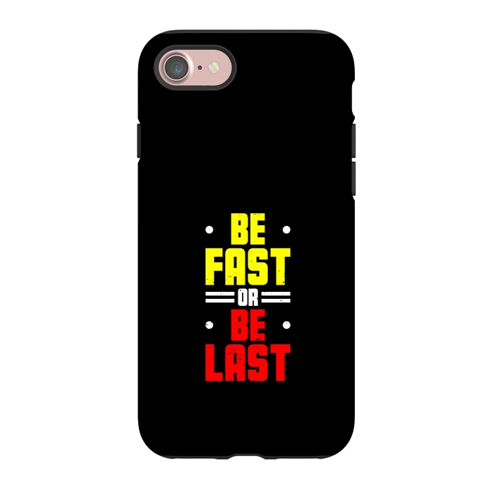 iPhone 7 StrongFit be fast or be last by TMSarts
