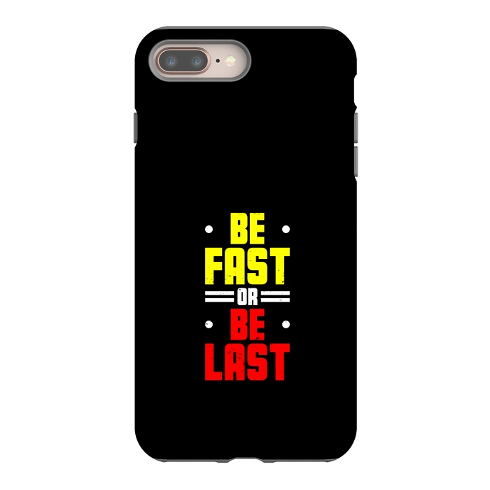 iPhone 7 plus StrongFit be fast or be last by TMSarts