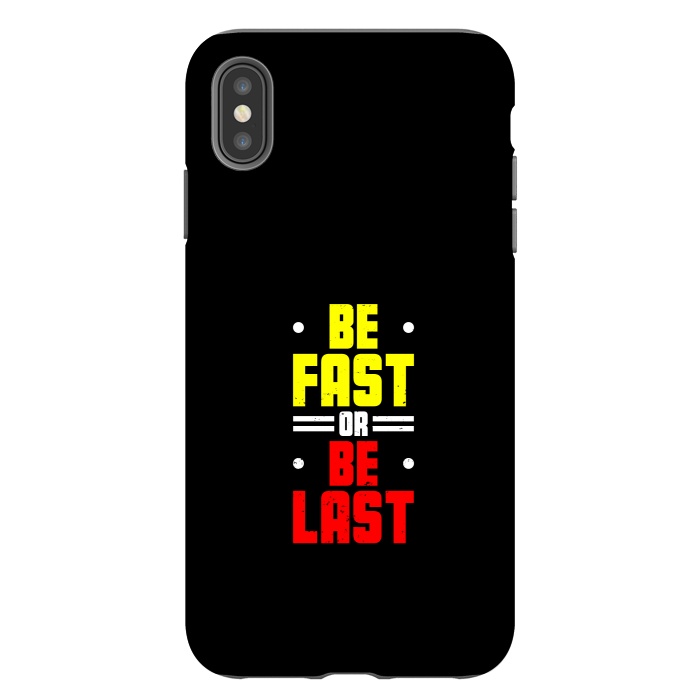 iPhone Xs Max StrongFit be fast or be last by TMSarts