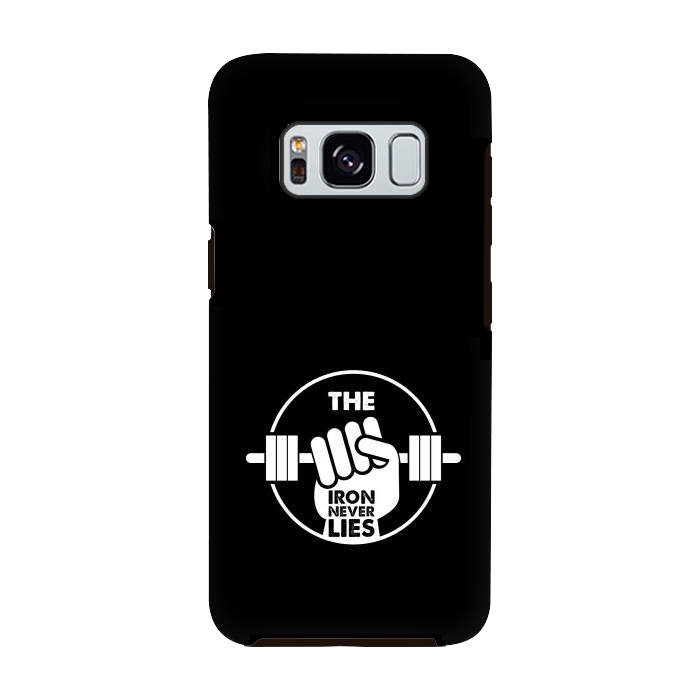 Galaxy S8 StrongFit the iron never lies by TMSarts