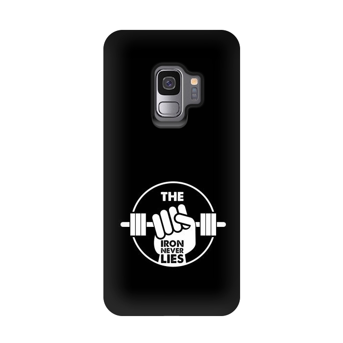 Galaxy S9 StrongFit the iron never lies by TMSarts