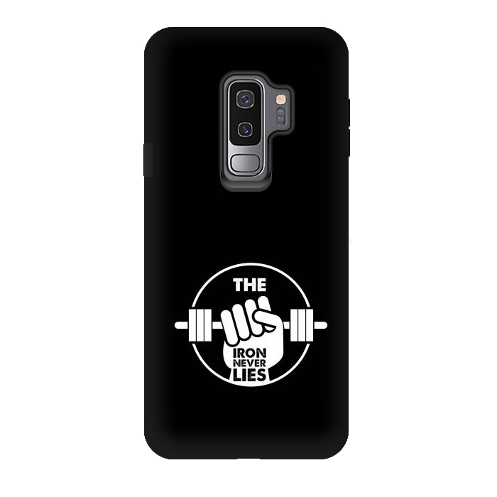 Galaxy S9 plus StrongFit the iron never lies by TMSarts