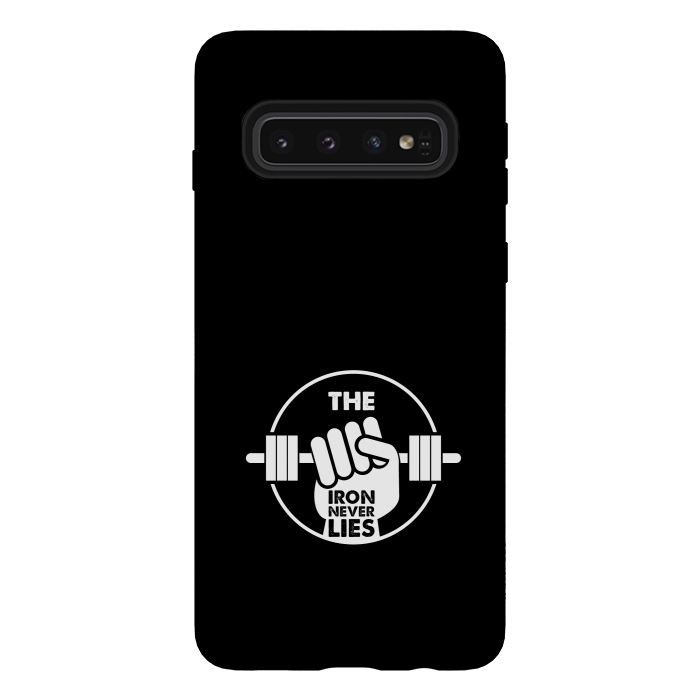 Galaxy S10 StrongFit the iron never lies by TMSarts