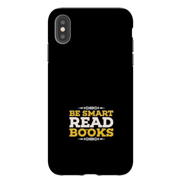 iPhone Xs Max StrongFit be smart read books by TMSarts