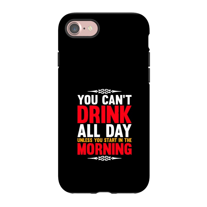 iPhone 7 StrongFit drink all day by TMSarts