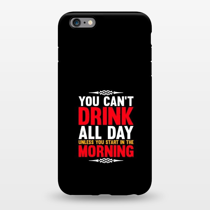 iPhone 6/6s plus StrongFit drink all day by TMSarts