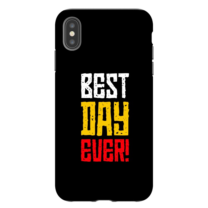 iPhone Xs Max StrongFit best day ever by TMSarts