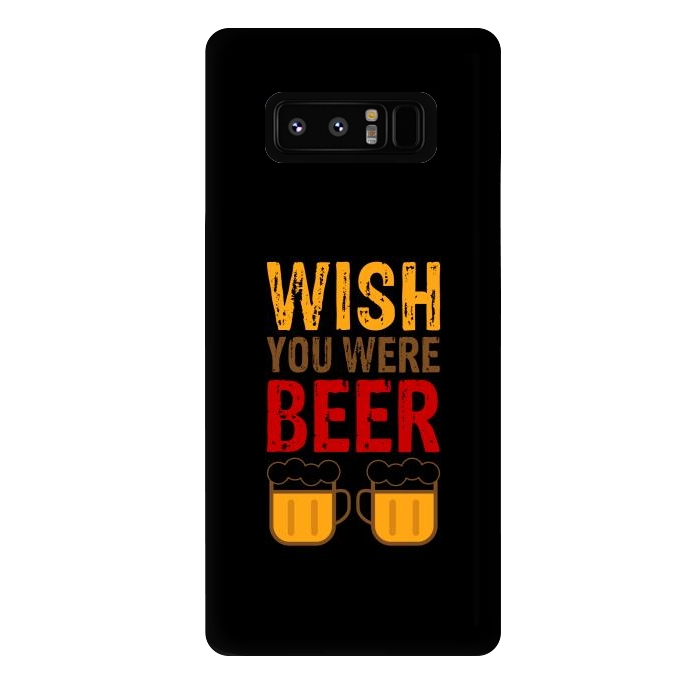 Galaxy Note 8 StrongFit wish you were beer by TMSarts