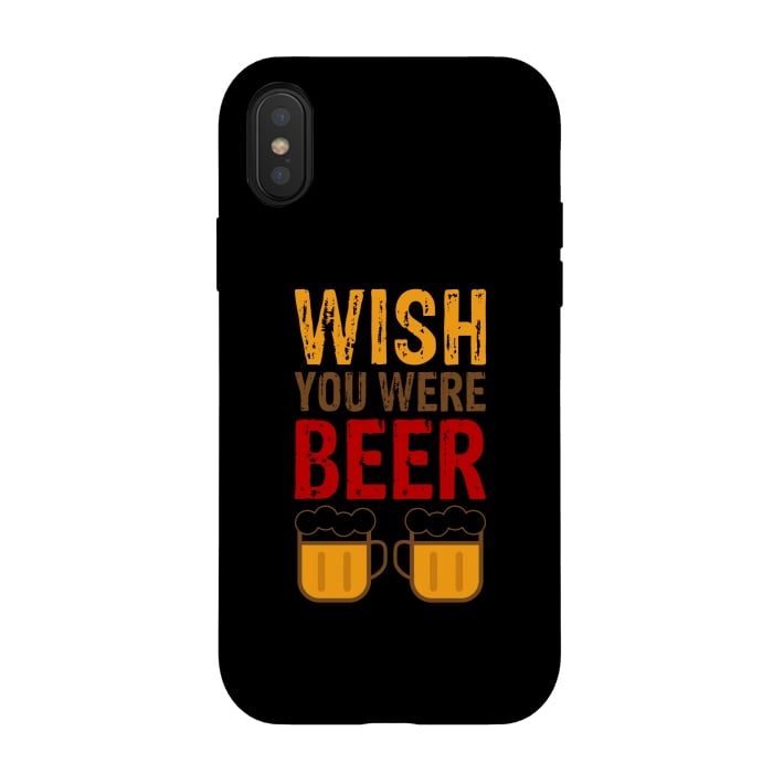 iPhone Xs / X StrongFit wish you were beer by TMSarts
