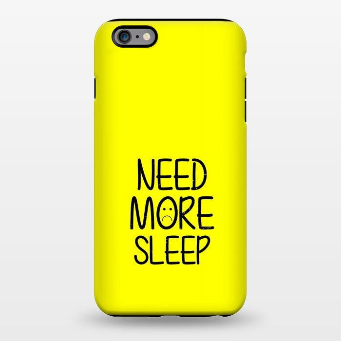 iPhone 6/6s plus StrongFit need more sleep by TMSarts