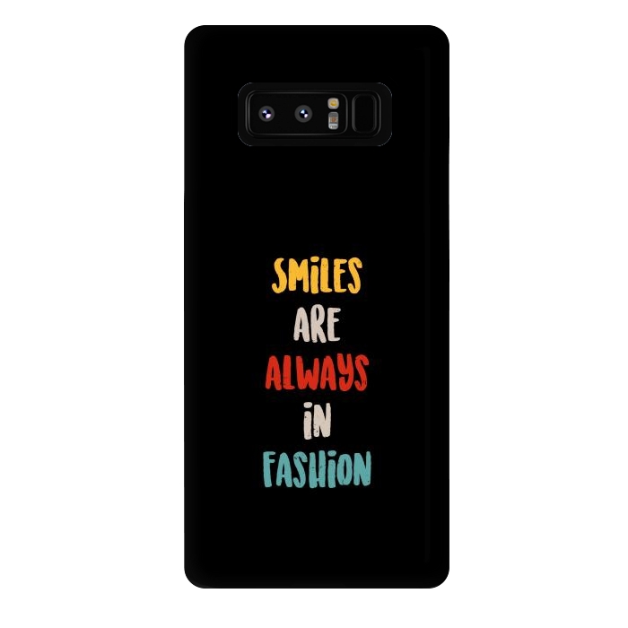 Galaxy Note 8 StrongFit smiles always fashion by TMSarts