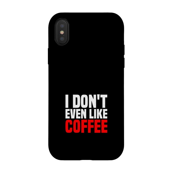 iPhone Xs / X StrongFit like coffee by TMSarts