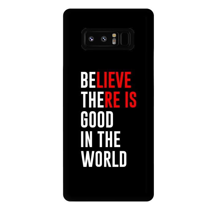 Galaxy Note 8 StrongFit believe there is good by TMSarts
