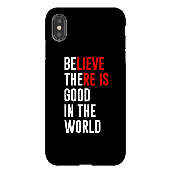 iPhone Xs Max StrongFit believe there is good by TMSarts
