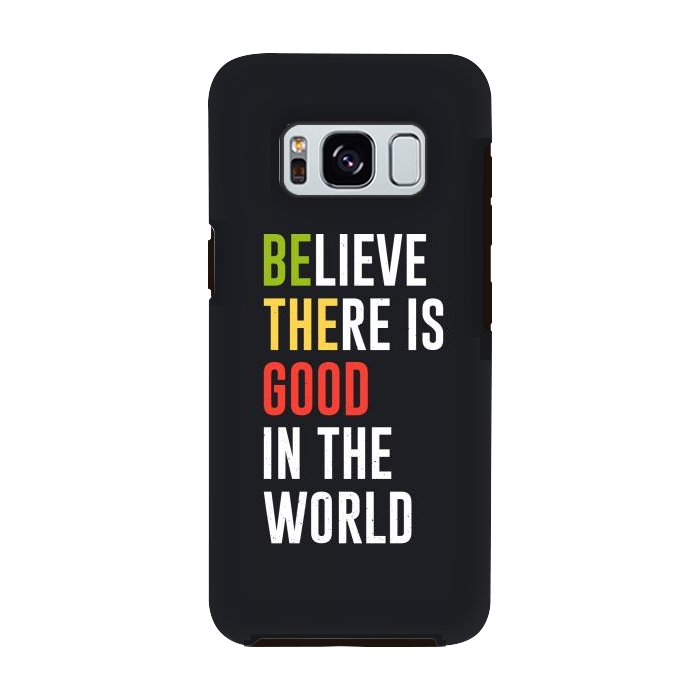 Galaxy S8 StrongFit believe the good by TMSarts