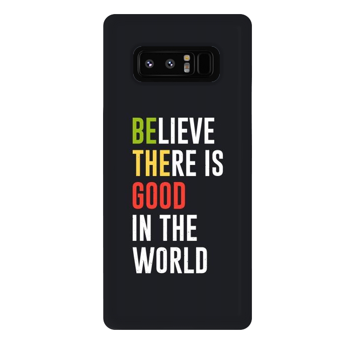 Galaxy Note 8 StrongFit believe the good by TMSarts