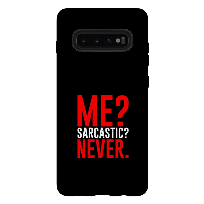 Galaxy S10 plus StrongFit me sarcastic never by TMSarts