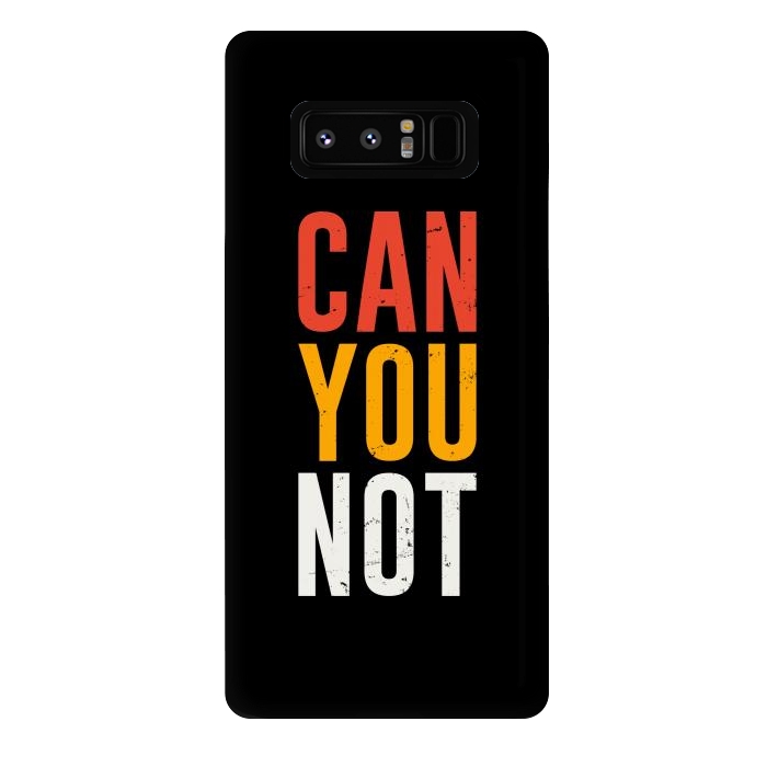 Galaxy Note 8 StrongFit can you not by TMSarts