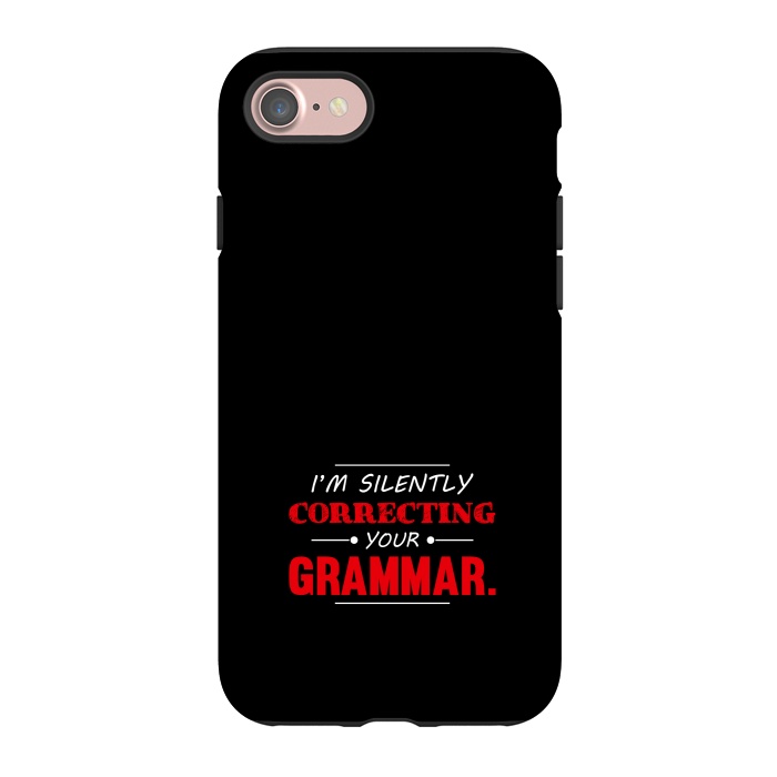 iPhone 7 StrongFit correcting your grammar by TMSarts