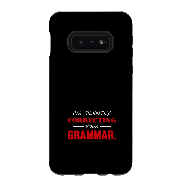 Galaxy S10e StrongFit correcting your grammar by TMSarts