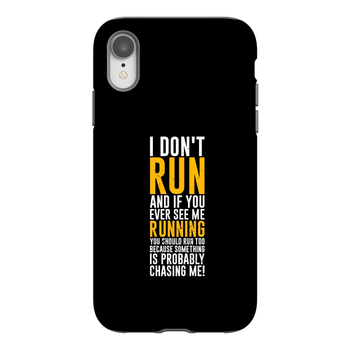 iPhone Xr StrongFit i dont run by TMSarts