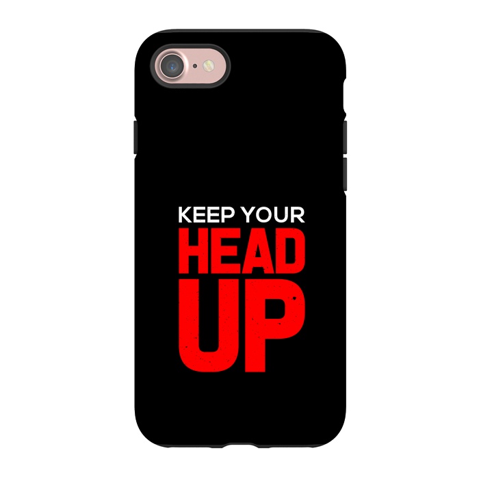 iPhone 7 StrongFit keep your head up by TMSarts