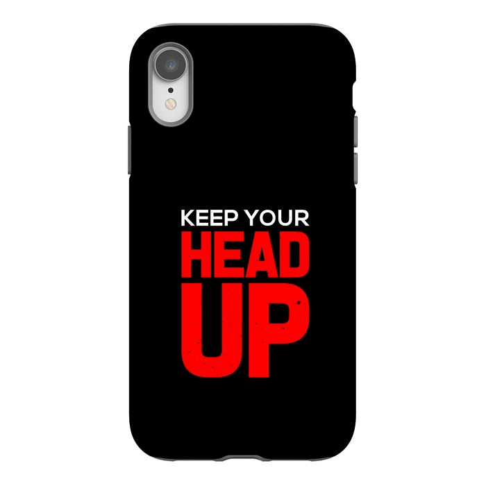 iPhone Xr StrongFit keep your head up by TMSarts