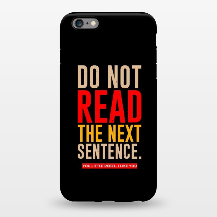 iPhone 6/6s plus StrongFit read the next sentence by TMSarts
