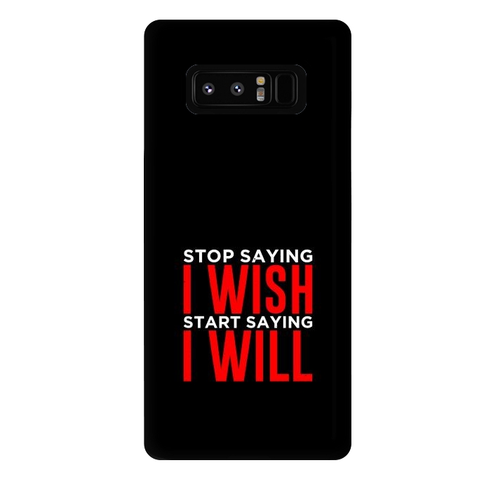 Galaxy Note 8 StrongFit stop saying i wish by TMSarts