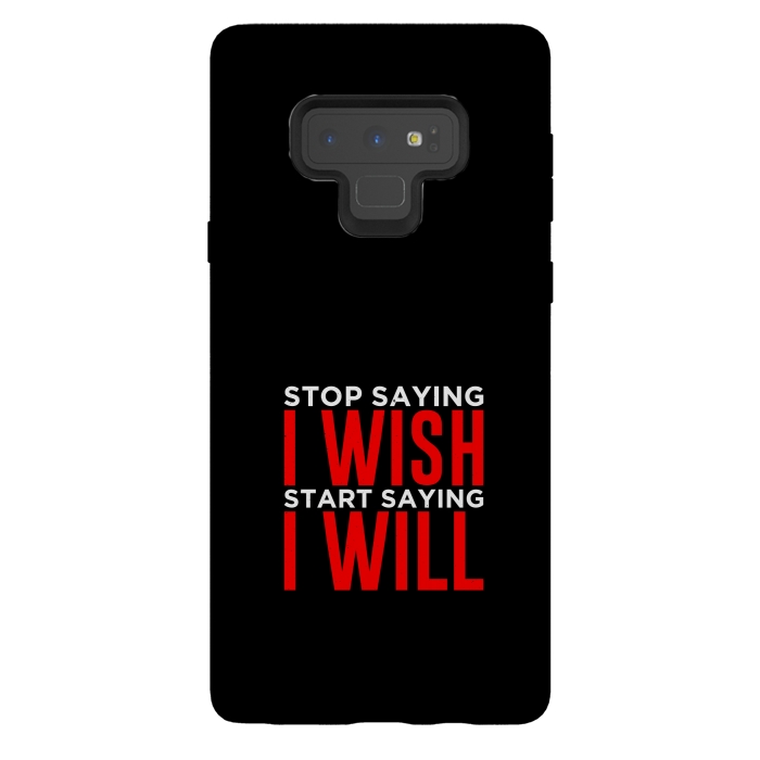 Galaxy Note 9 StrongFit stop saying i wish by TMSarts