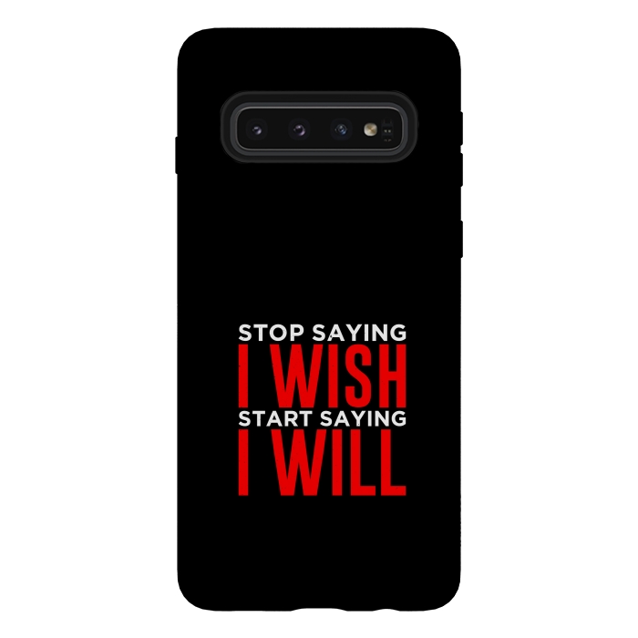 Galaxy S10 StrongFit stop saying i wish by TMSarts