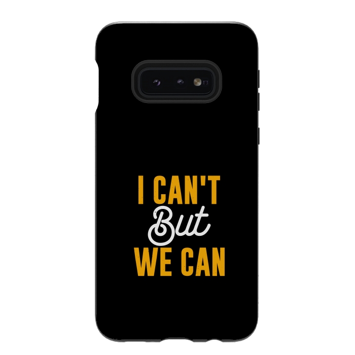 Galaxy S10e StrongFit i cant but we can by TMSarts