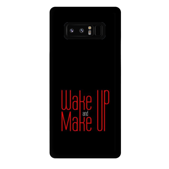 Galaxy Note 8 StrongFit wake up make up by TMSarts
