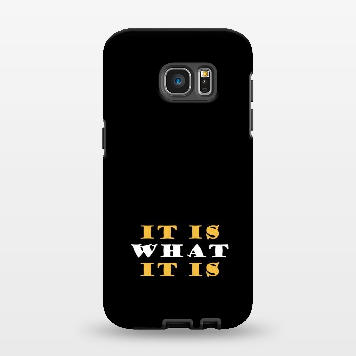 Galaxy S7 EDGE StrongFit it is what it is by TMSarts