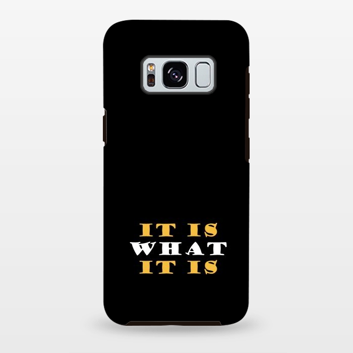 Galaxy S8 plus StrongFit it is what it is by TMSarts