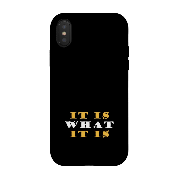 iPhone Xs / X StrongFit it is what it is by TMSarts