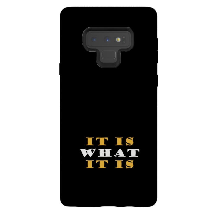 Galaxy Note 9 StrongFit it is what it is by TMSarts