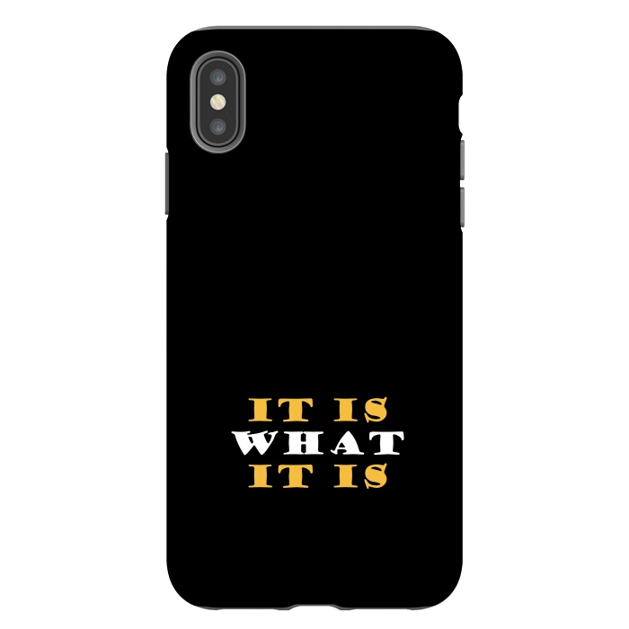 iPhone Xs Max StrongFit it is what it is by TMSarts