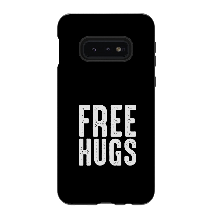 Galaxy S10e StrongFit free hugs  by TMSarts