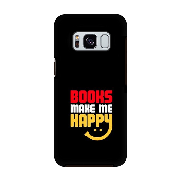 Galaxy S8 StrongFit books make me happy by TMSarts