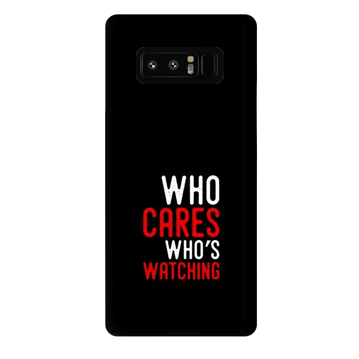 Galaxy Note 8 StrongFit who cares whos watching by TMSarts