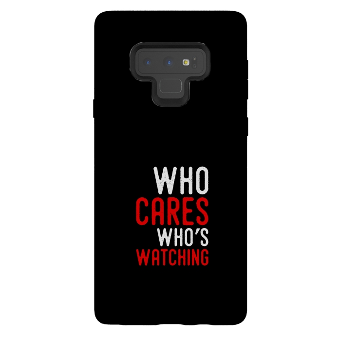 Galaxy Note 9 StrongFit who cares whos watching by TMSarts