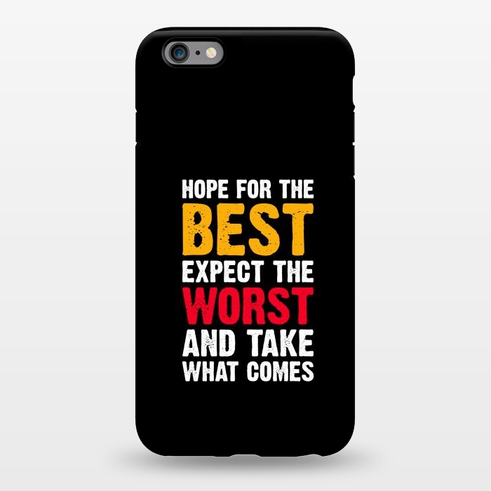 iPhone 6/6s plus StrongFit hope for the best by TMSarts