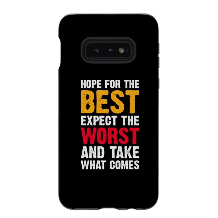Galaxy S10e StrongFit hope for the best by TMSarts